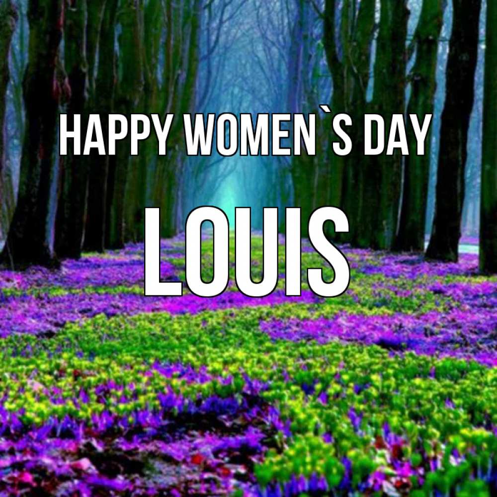 Greetings card с именем, Louis happy women`s day фиолетовые цветы в лесу 1 Greetings with text for free download 